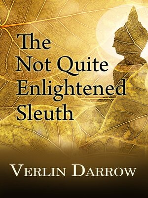 cover image of The Not Quite Enlightened Sleuth